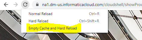HOW TO: Solve many IICS UI related problems using hard reload of page